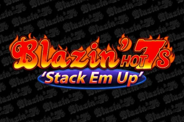 Blazin' Hot 7s 'Stack Em Up'